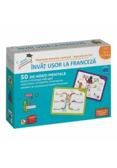 Coperta cărții Invat usor la franceza - 50 de harti mentale. VOLUMUL I - CP, CLS. I, A II-A