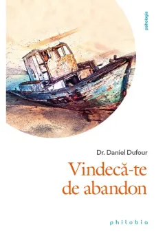 Coperta cărții Vindeca-te de abandon