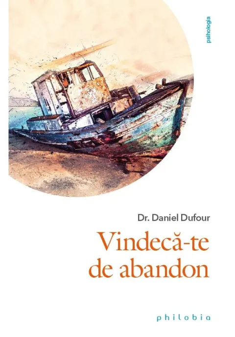 Coperta cărții Vindeca-te de abandon