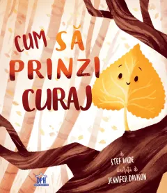 Coperta cărții Cum sa prinzi curaj