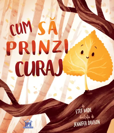 Coperta cărții Cum sa prinzi curaj