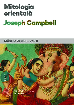 Coperta cărții Mitologia orientala. Mastile Zeului - vol. II