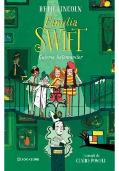 Coperta cărții Familia Swift: Galeria hotomanilor