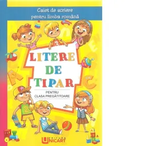 Coperta cărții Litere de tipar pentru clasa pregatitoare. Caiet de scriere pentru limba romana