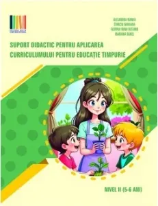 Coperta cărții Suport didactic pentru aplicarea Curriculumului pentru educatie timpurie. Nivel II (5-6 ani)
