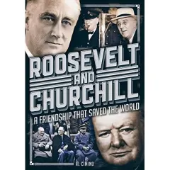 Coperta cărții Roosevelt and Churchill: A Friendship That Saved the World
