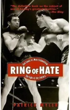 Coperta cărții Ring of Hate: Joe Louis vs. Max Schmeling
