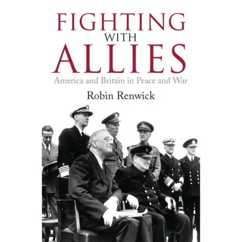 Coperta cărții Fighting With Allies: America and Britain in Peace and War