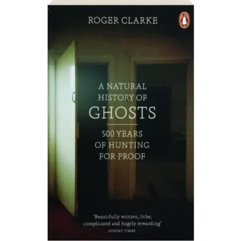 Coperta cărții A Natural History of Ghosts