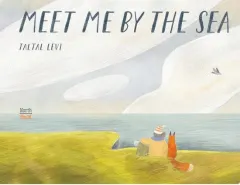 Coperta cărții Meet Me By The Sea