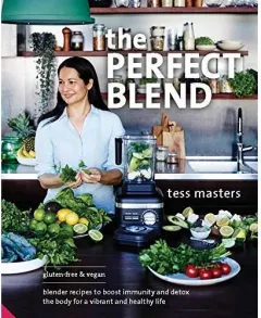 Coperta cărții The Perfect Blend: Blender Recipes