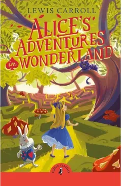 Coperta cărții Puffin Classics: Alice's Adventures in Wonderland