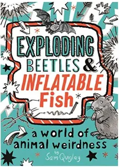 Coperta cărții Exploding Beetles and Inflatable Fish
