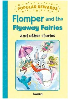 Coperta cărții FLOMPER AND THE FLYAWAY FAIRIES and other stories