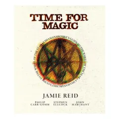 Coperta cărții Time For Magic A Shamanarchist's Guide to the Wheel of the Year