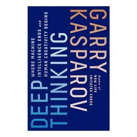 Coperta cărții Deep Thinking, Garry Kasparov, Mig Greengard