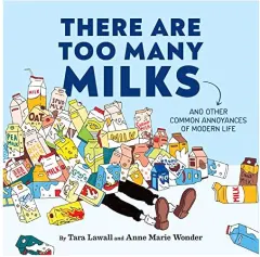 Coperta cărții There Are Too Many Milks, Chronicle Books