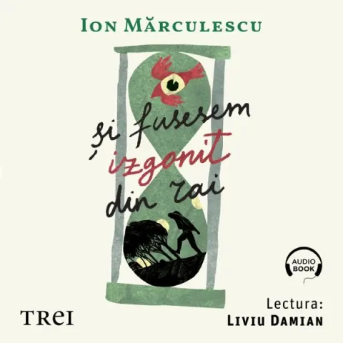 Coperta cărții Și fusesem izgonit din Rai (audiobook)