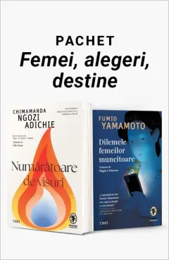 Coperta cărții Pachet Femei, alegeri, destine. Numărătoare de visuri/Dilemele femeilor muncitoare - Chimamanda Ngozi Adichie