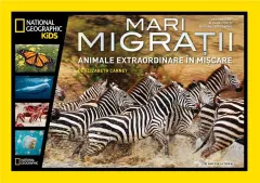 Coperta cărții Mari migratii. Animale extraordinare in miscare