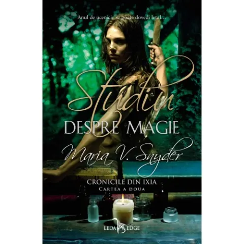 Coperta cărții Studiu despre magie (seria Cronicile din Ixia, vol. 2)