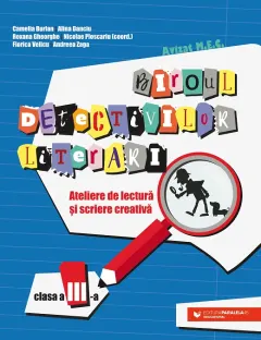 Coperta cărții Biroul detectivilor literari. Ateliere de lectură și scriere creativă (clasa a III-a)