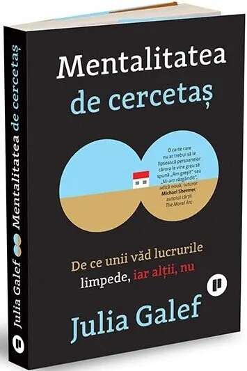 Coperta cărții Mentalitatea de cercetaș. De ce unii văd lucrurile limpede, iar alții, nu