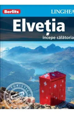 Coperta cărții Elvetia: Incepe calatoria
