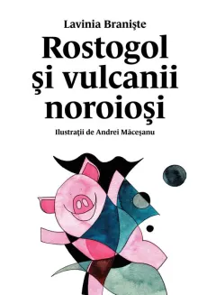 Coperta cărții Rostogol și vulcanii noroioși (#3)