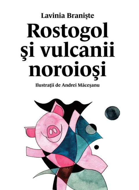 Coperta cărții Rostogol și vulcanii noroioși (#3)