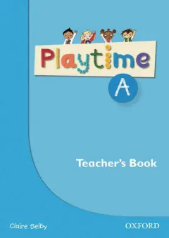 Coperta cărții Playtime A: English Teacher's Book-REDUCERE 50%