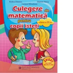 Coperta cărții Culegere de matematica pentru copii isteti clasa a IV-a