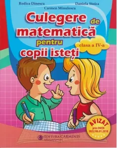 Coperta cărții Culegere de matematica pentru copii isteti clasa a IV-a