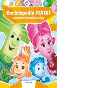 Coperta cărții Enciclopedia Fixiki. Cum functioneaza lucrurile