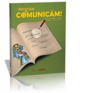 Coperta cărții Invatam sa comunicam! Limba si literatura romana pentru clasa a III-a