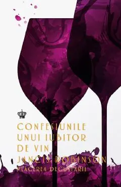 Coperta cărții Confesiunile unui iubitor de vin