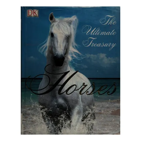 Coperta cărții Horses: the ultimate treasury