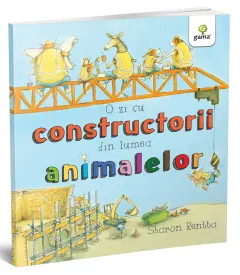 Coperta cărții O zi cu constructorii din lumea animalelor