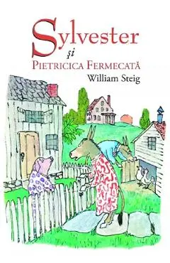 Coperta cărții Sylvester si pietricica fermecata