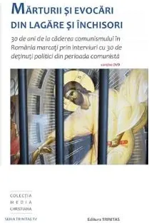 Coperta cărții Marturii si evocari din lagare si inchisori