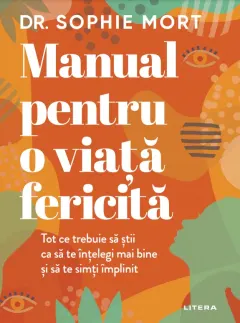 Coperta cărții Manual pentru o viata fericita