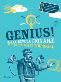 Coperta cărții Genius! Cele mai revoluționare invenții din toate timpurile