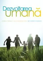 Coperta cărții Dezvoltarea umana - Diane E. Papalia, Sally Wendkos Olds, Ruth Duskin Feldman
