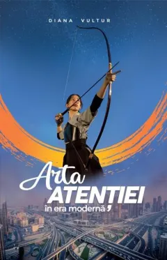 Coperta cărții Arta atenției în era modernă