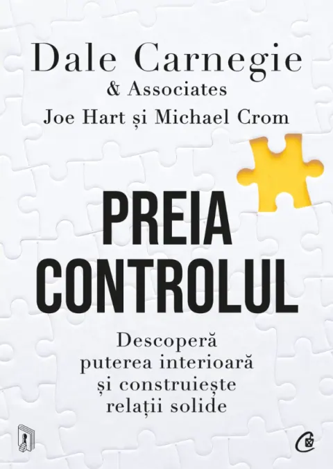 Coperta cărții Preia controlul. Descoperă puterea interioară și construiește relații solide