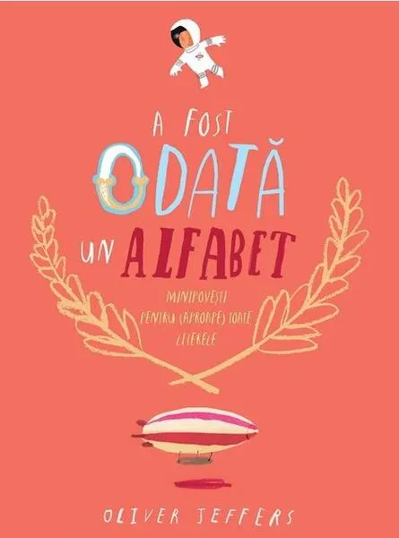 Coperta cărții A fost odată un alfabet