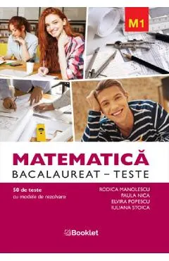 Coperta cărții Matematica M1 Bacalaureat. Teste - Rodica Manolescu, Paula Nica, Elvira Popescu, Iuliana Stoica