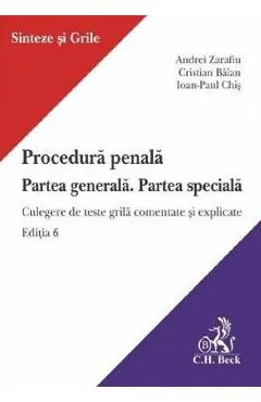 Coperta cărții Procedura penala. Partea generala. Partea speciala Ed.6 - Andrei Zarafiu, Ioan-Paul Chis, Cristian Balan