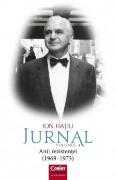 Coperta cărții Jurnal Vol.4: Anii rezistentei (1969-1973)