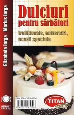 Coperta cărții Dulciuri pentru sarbatori - Elidabeta Iorga, Marius Iorga